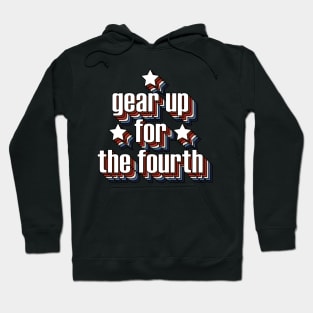 Gear up for the Fourth Hoodie